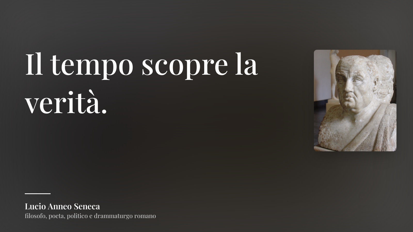 Lucio Anneo Seneca frase: “Il tempo scopre la verità.”