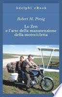 Lo Zen e l'arte della manutenzione della motocicletta