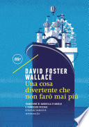 Una cosa divertente che non farò mai più