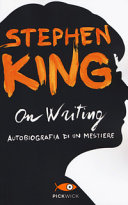 On Writing: Autobiografia di un mestiere