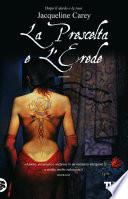 La prescelta e l'erede