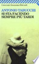 Si sta facendo sempre più tardi