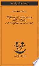 Riflessioni sulle cause della libertà e dell'oppressione sociale