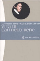 Vita di Carmelo Bene