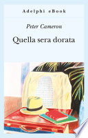 Quella sera dorata