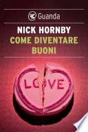 Come diventare buoni