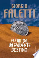 Fuori da un evidente destino