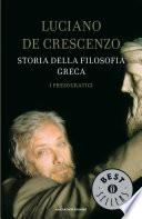 Storia della filosofia greca. I presocratici