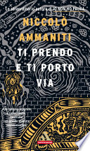Ti prendo e ti porto via