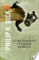 Le tre stimmate di Palmer Eldritch