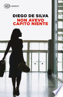 Non avevo capito niente