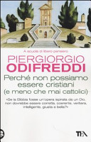 Perché non possiamo essere cristiani (e meno che mai cattolici)