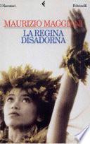 La regina disadorna